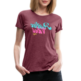 Positive Vibes Only - Tee For Me Women's Premium T-Shirt - heather burgundy