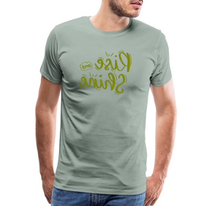 Rise and Shine - Tee For Me Men's Premium T-Shirt - steel green