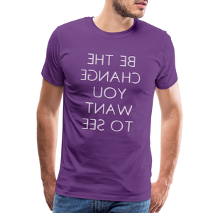 Tee For Me Men's Premium T-Shirt (Be the Change You Want to See, white text) - purple