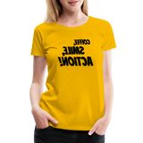 Tee For Me Women's Premium T-Shirt (Coffee, Smile, Action!, black text)) - sun yellow