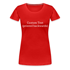 Tee For Me Women’s Premium T-Shirt (Custom Text) - red