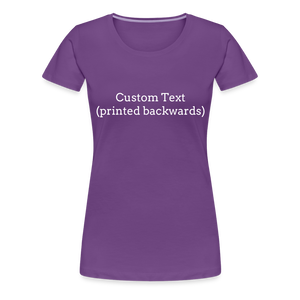 Tee For Me Women’s Premium T-Shirt (Custom Text) - purple
