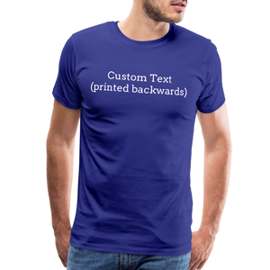 Tee For Me Men's Premium T-Shirt (Custom Text) - royal blue