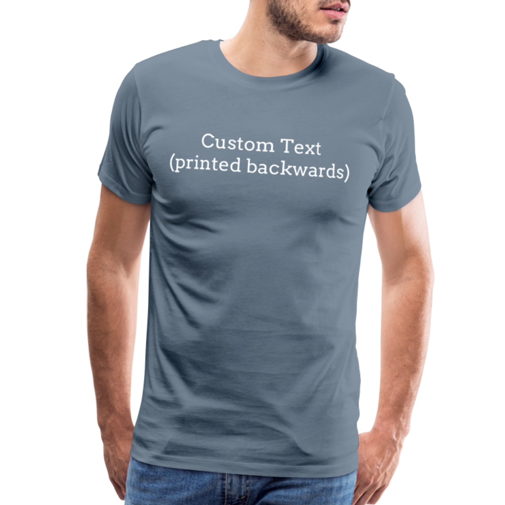 Tee For Me Men's Premium T-Shirt (Custom Text) - steel blue