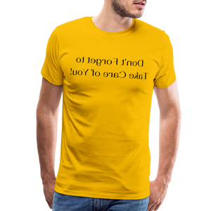 Don't Forget to Take Care of You! - Tee For Me Men's Premium T-Shirt (black text) - sun yellow
