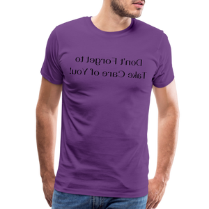Don't Forget to Take Care of You! - Tee For Me Men's Premium T-Shirt (black text) - purple