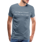 Don't Forget to Take Care of You! - Tee For Me Men's Premium T-Shirt (white text) - steel blue
