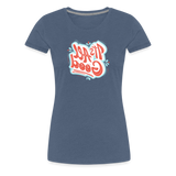 It's All Good - Tee For Me Women's Premium T-Shirt - heather blue